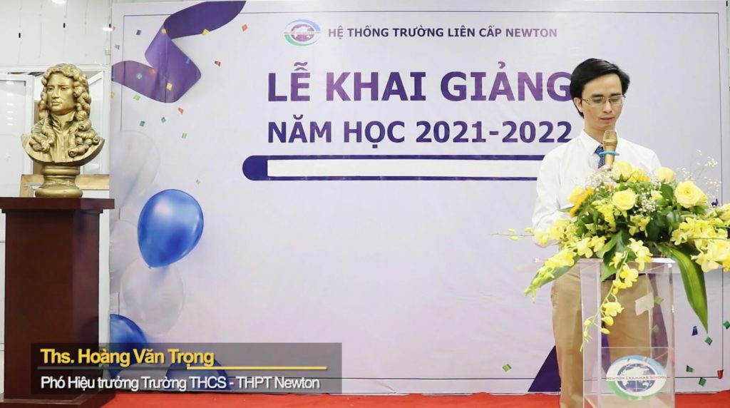 LỄ KHAI GIẢNG ẤN TƯỢNG VÀ XÚC ĐỘNG  CỦA TRƯỜNG THCS – THPT NEWTON