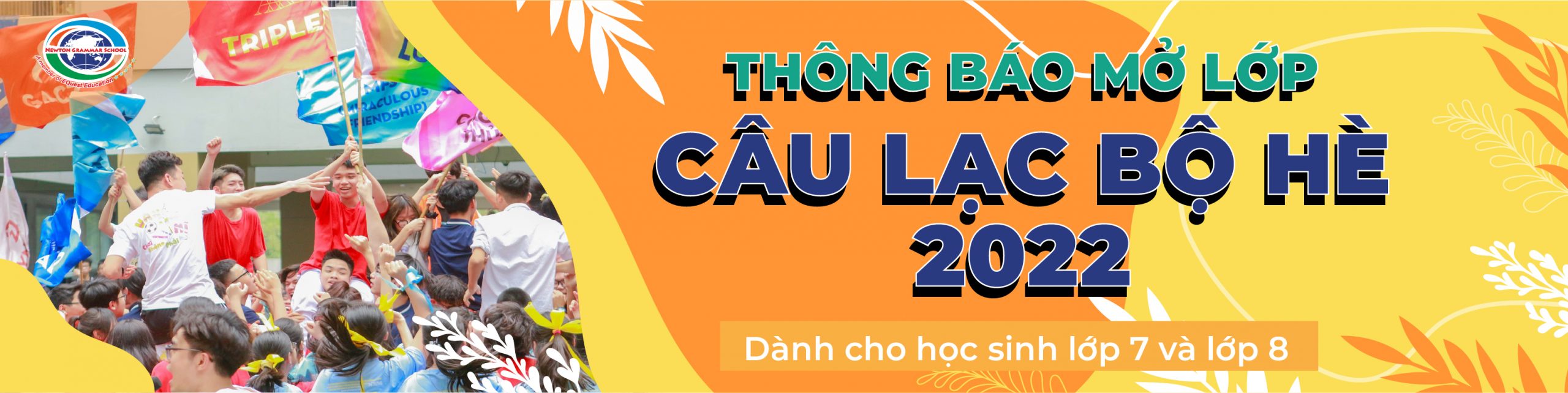 THÔNG BÁO TUYỂN SINH CÂU LẠC BỘ HÈ 2022